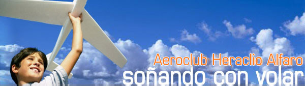 Aeroclub Heraclio Alfaro. So�ando con volar